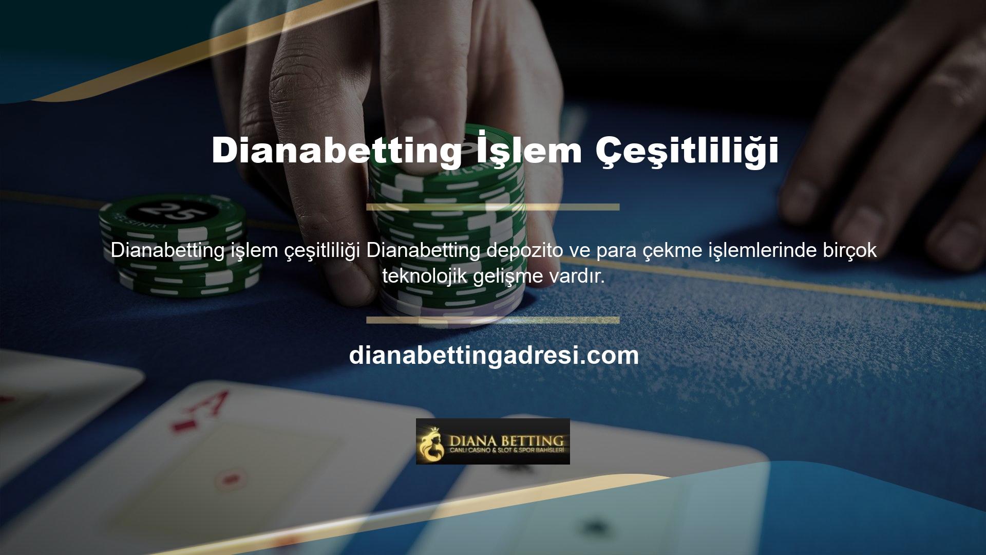 Canlı bahis sektörünün önde gelen şirketlerinden biri olan Dianabetting sınıflandırması, üyeleri, gerçek kazanç prensibi ve birçok farklı kategorisi ile yenilikçi ve ilk sınıf hizmet politikası ve mutlu saatleri ile bahis severlerin ve bahis severlerin dikkatini çekecek casino oyunlarına sahiptir